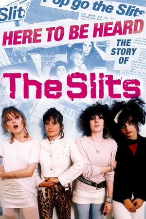 Here to Be Heard: The Story of the Slits's poster