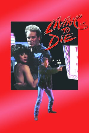 Living to Die's poster