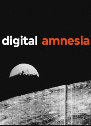 Digital Amnesia's poster