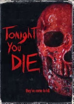 Tonight You Die's poster