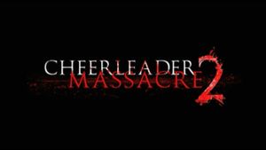 Cheerleader Massacre 2's poster