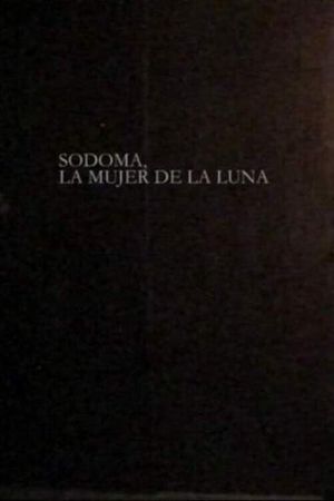 Sodoma, la mujer de la luna's poster