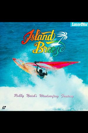 Island Breeze: Robby Naish's Windsurfing Fantasy's poster