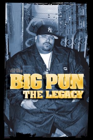 Big Pun: The Legacy's poster image