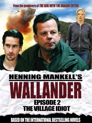 Wallander 02 - The Village Idiot's poster