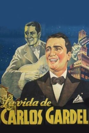La vida de Carlos Gardel's poster
