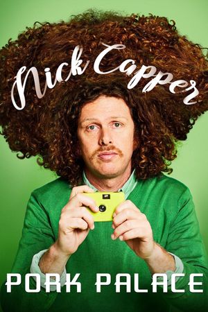 Nick Capper: Pork Palace's poster