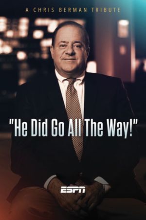 He Did Go All the Way: A Chris Berman Tribute's poster
