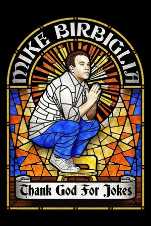 Mike Birbiglia: Thank God for Jokes's poster