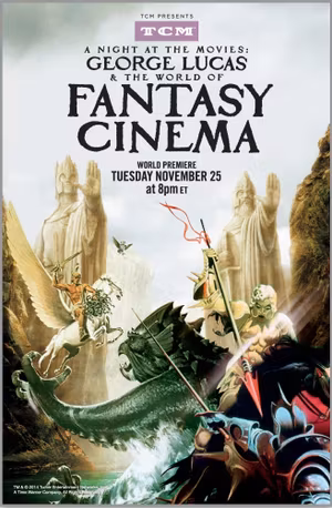 A Night at the Movies: George Lucas & The World of Fantasy Cinema's poster