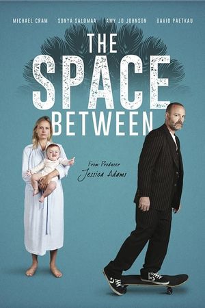 The Space Between's poster