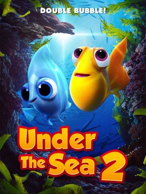 Under the Sea 2's poster