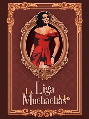La liga de las muchachas's poster