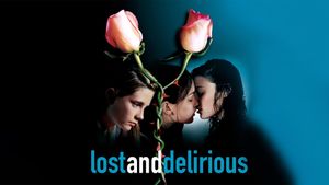 Lost and Delirious's poster