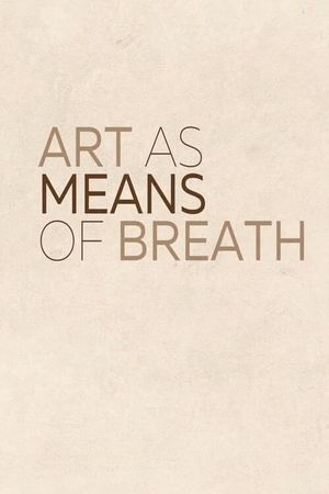 Art As Means of Breath's poster