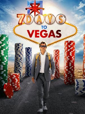 7 Days to Vegas's poster