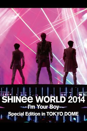 SHINee WORLD 2014 ~I'm Your Boy~'s poster