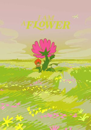 I am a Flower's poster