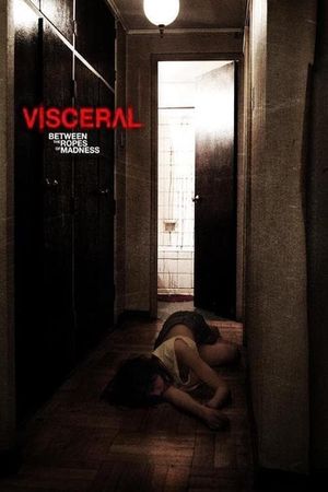 Visceral: Between the Ropes of Madness's poster