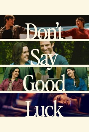 Don't Say Good Luck's poster