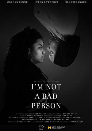 I'm Not A Bad Person's poster