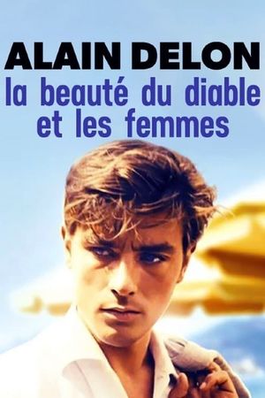 Alain Delon, la beauté du diable et les femmes's poster