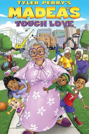 Madea's Tough Love's poster