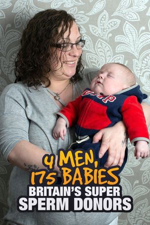 4 Men, 175 Babies: Britain's Super Sperm Donors's poster