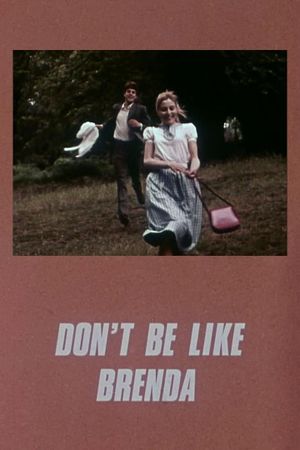 Don't Be Like Brenda's poster
