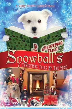 Snowball's Christmas Tails By the Fire's poster