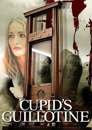 Cupid's Guillotine's poster