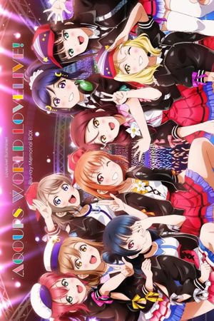 Love Live! Sunshine!! Aqours World LoveLive!'s poster image