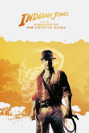 Indiana Jones and the Kingdom of the Crystal Skull's poster