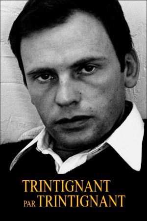 Trintignant by Trintignant's poster
