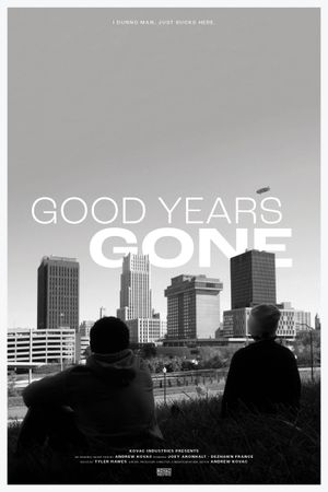 Good Years Gone's poster