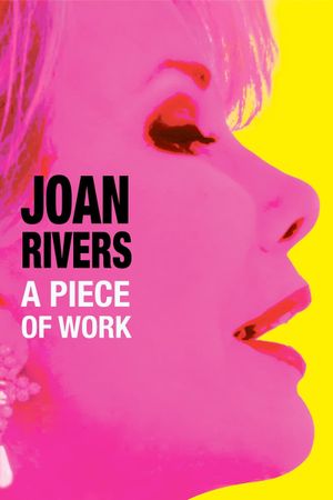 Joan Rivers: A Piece of Work's poster image