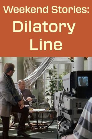 Weekend Stories: Dilatory Line's poster
