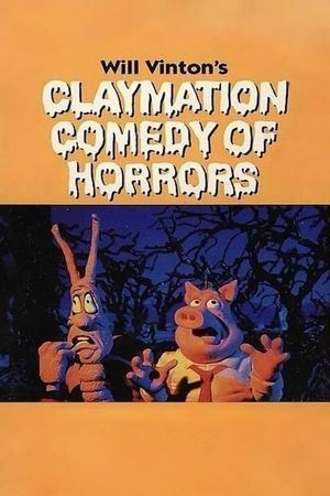 Will Vinton's Claymation Comedy of Horrors's poster