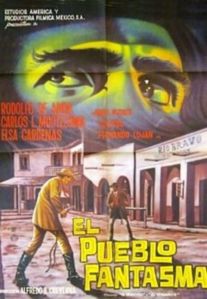 El pueblo fantasma's poster