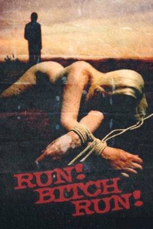 Run! Bitch Run!'s poster