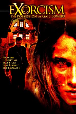 Exorcism: The Possession of Gail Bowers's poster