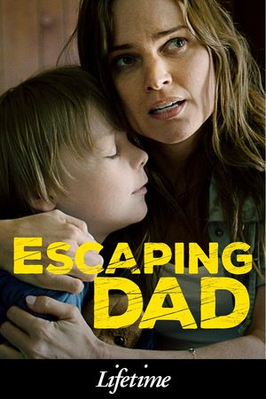 Escaping Dad's poster