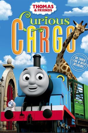 Thomas and Friends: Curious Cargo's poster