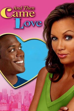 And Then Came Love's poster