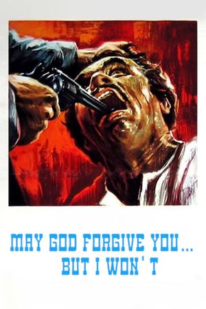 May God Forgive You... But I Won't's poster