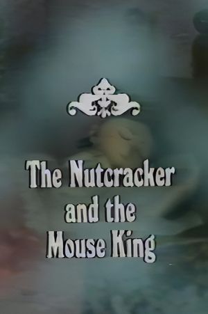 The Nutcracker and the Mouse King's poster
