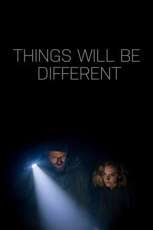 Things Will Be Different's poster