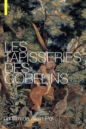 Les Tapisseries Des Gobelins's poster