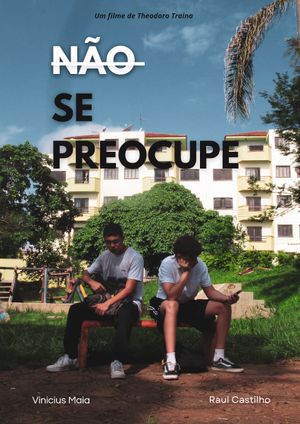 Não se preocupe's poster