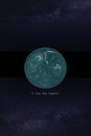 O Que Nos Espera?'s poster